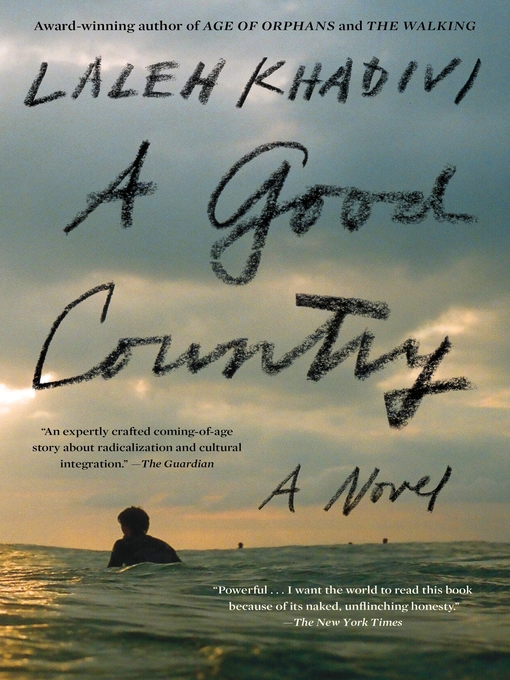 Title details for A Good Country by Laleh Khadivi - Available